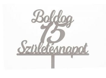 Fehér Boldog Születésnapot 15 feliratos sziluett tortadísz