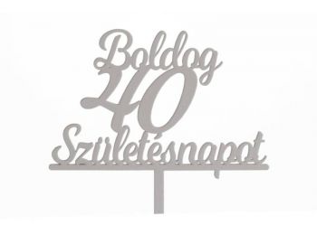 Fehér Boldog Születésnapot 40 feliratos sziluett tortadí