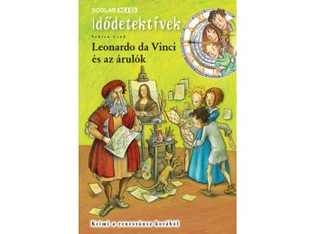 Leonardo da Vinci és az árulók (Idődetektívek 20.)