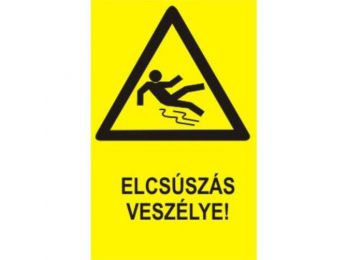 Elcsúszás veszélye! - műanyag, 160*100