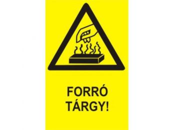 Forró tárgy! - műanyag, 160*250