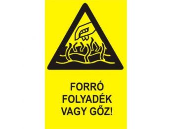 Forró folyadék vagy gőz! - műanyag, 160*250