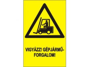 Vigyázz! Gépjárműforgalom - műanyag, 160*250