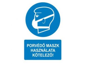 Porvédő maszk használata kötelező! - műanyag, 160*250