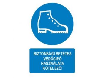 Biztonsági betétes védőcipő használata kötelező! - műanyag, 160*100