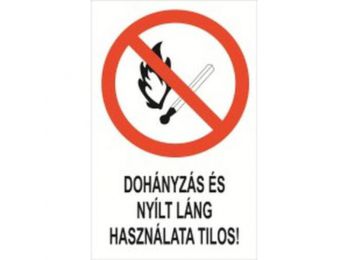 Dohányzás és a nyílt láng használata tilos! - műanyag