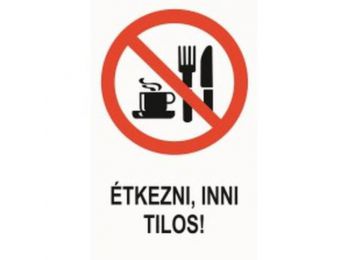 Étkezni, inni tilos! - műanyag, 160*250