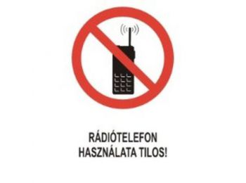 Rádiótelefon használata tilos! - műanyag, 160*250