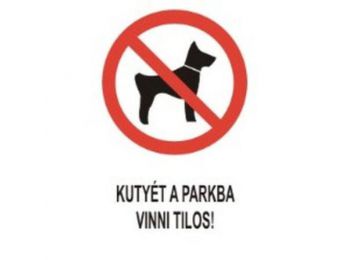 Kutyát a parkba vinni tilos! - műanyag, 160*250