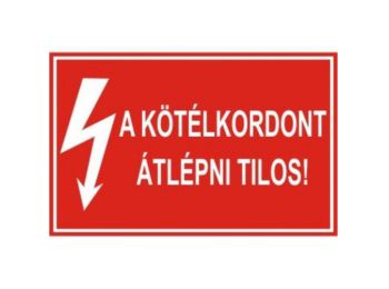 A kötélkordont átlépni tilos! - öntapadó, 160*250