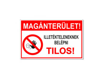 Magánterület! Illetékteleneknek belépni tilos! - öntapa