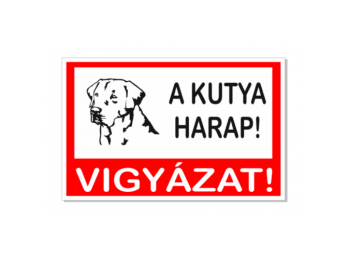 Vigyázz! A kutya harap! - műanyag, 160*250