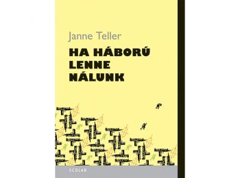 Ha háború lenne nálunk