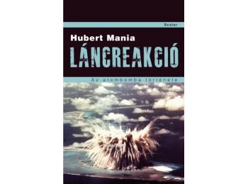 Láncreakció. Az atombomba története