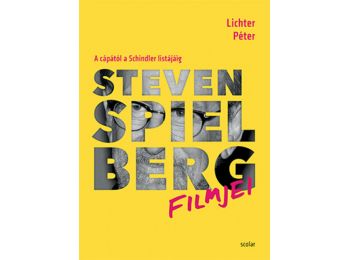 Steven Spielberg filmjei  - A cápától a Schindler listáj