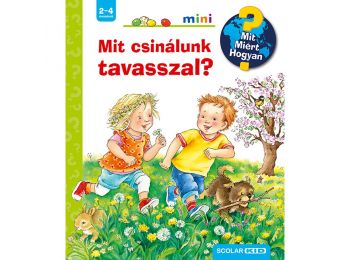 Mit csinálunk tavasszal? – Mit? Miért? Hogyan? Mini (42.