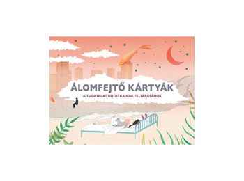 Álomfejtő kártyák - A tudatalattid titkainak feltárás�