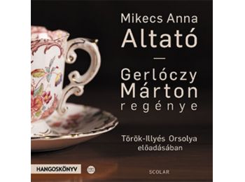 Mikecs Anna: Altató (CD-hangoskönyv) – Török-Illyés O