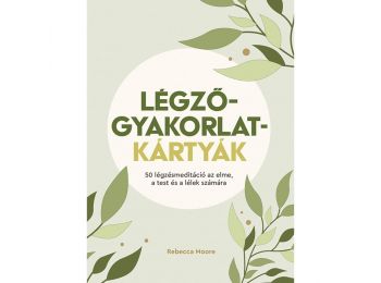 Légzőgyakorlat-kártyák – 50 légzőgyakorlat meditáci