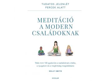 Meditáció a modern családoknak