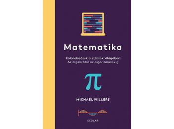 Matematika – Az algebrától az algoritmusokig: Kalandozá