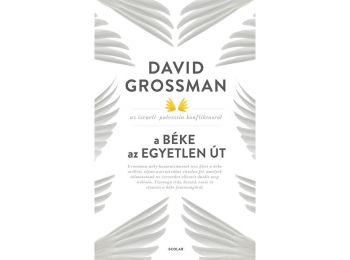 A béke az egyetlen út - David Grossman az izraeli–palesztin konfliktusról