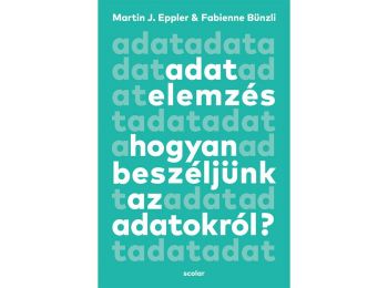 Adatelemzés – Hogyan beszéljünk az adatokról?