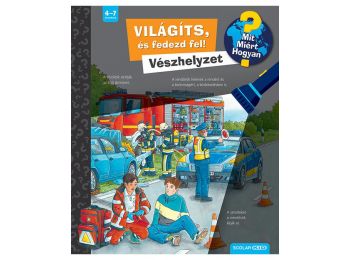 Világíts, és fedezd fel! Vészhelyzet