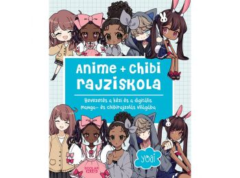 Anime + chibi rajziskola – Bevezetés a kézi és a digitális manga- és chibirajzolás világába