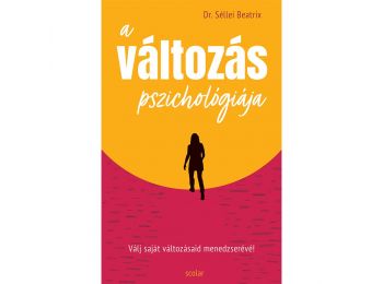 A változás pszichológiája – Válj saját változásaid
