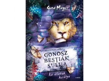 Az állatok királya (Gonosz Bestiák Sulija 4.)