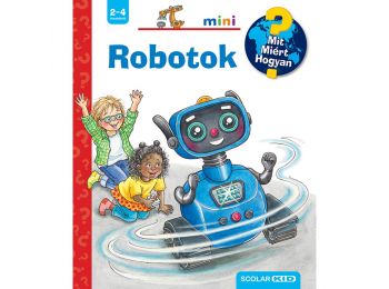 Robotok – Mit? Miért? Hogyan? Mini (71.)