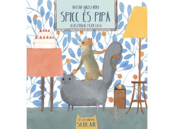 Spicc és Pipa (Két Cica Könyvek 1.)