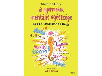 A gyermekek mentális egészsége – Amikor az idegrendszer