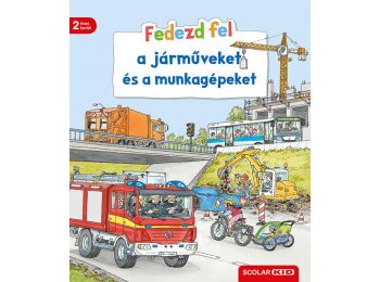 Fedezd fel a járműveket és a munkagépeket