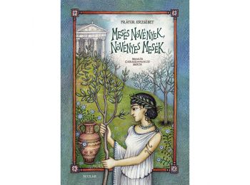 Mesés növények, növényes mesék (új, átdolgozott kiadás)