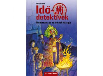 Montezuma és az istenek haragja (Idődetektívek 16.) 2. ki