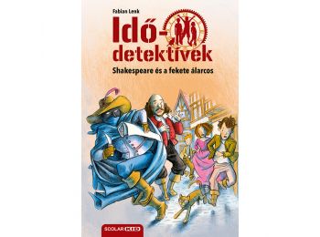 Shakespeare és a fekete álarcos (Idődetektívek 21.) 2. k