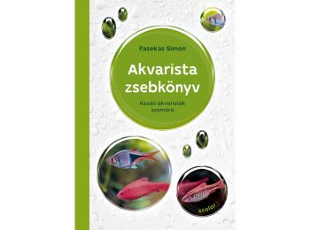 Akvarista zsebkönyv – Kezdő akvaristák számára