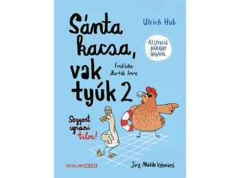 Sánta kacsa, vak tyúk 2. – Seggest ugrani tilos!