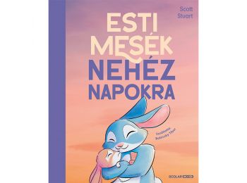 Esti mesék nehéz napokra
