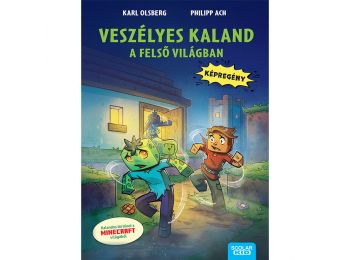 Veszélyes kaland a felső világban