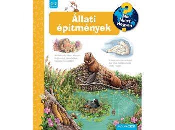 Állati építmények – Mit? Miért? Hogyan? (75.)