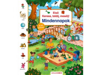 Első keress, találj, mesélj! Mindennapok