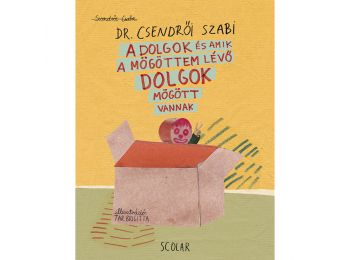 A dolgok és amik a mögöttem lévő dolgok mögött vannak