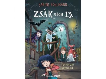 Barátkozás kezdőknek – Zsák utca 13. – 2.