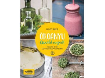 Nagy Réka : Ökoanyu - Csináld magad! c. könyv